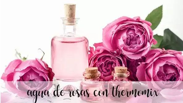 Rose water with Thermomix