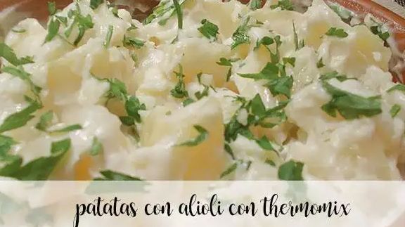Potatoes with aioli with Thermomix