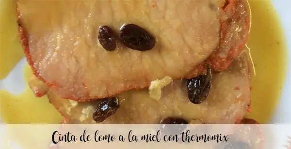 Honey loin tape with thermomix