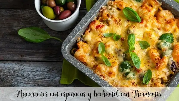 Macaroni with spinach and almond bechamel with Thermomix