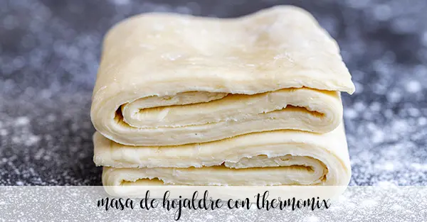 Puff pastry with Thermomix
