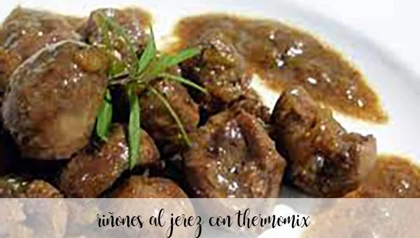 Kidneys in sherry with thermomix