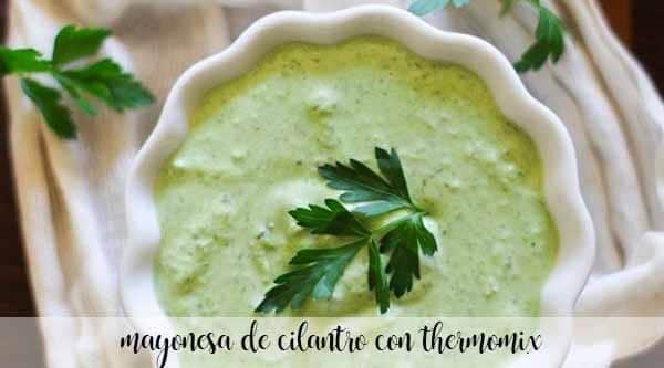 Cilantro Mayonnaise with thermomix