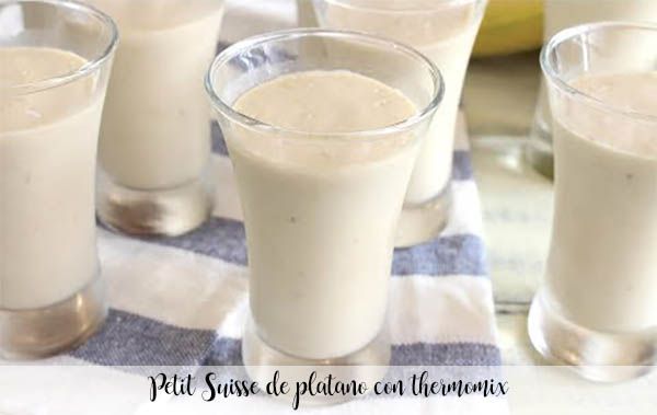 Petit Suisse banana with thermomix