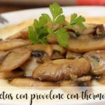 mushrooms with provolone with thermomix