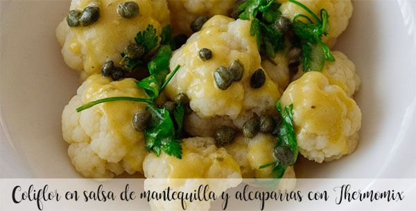 Cauliflower in butter sauce and capers with Thermomix
