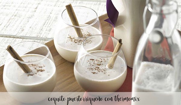 Puerto Rican coquito with thermomix