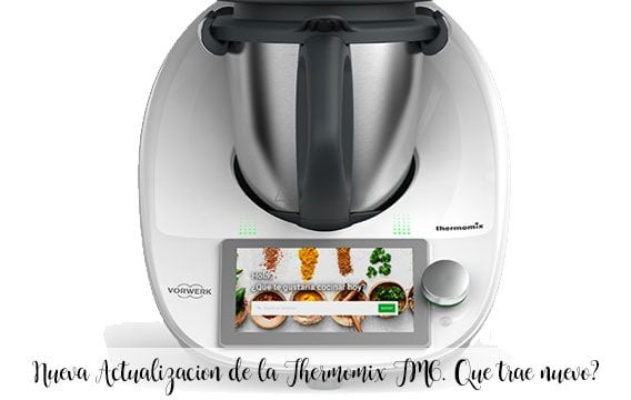 New Update of the Thermomix TM6.  What's new?