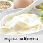 Perfect homemade mayonnaise with Thermomix