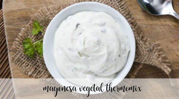 Vegetable mayonnaise with thermomix