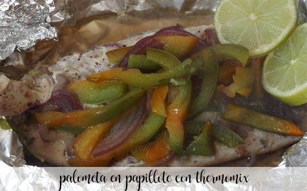 Palometa en papillote with Thermomix