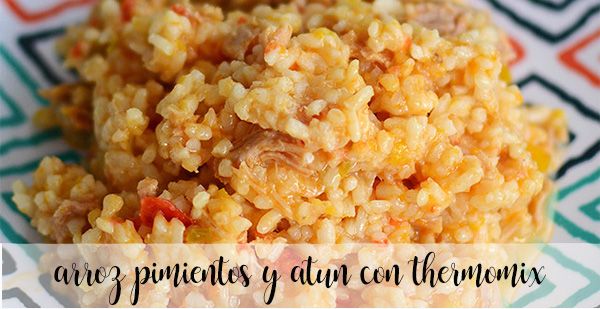 Rice with peppers and Tuna with thermomix