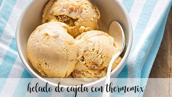 Cajeta ice cream with Thermomix