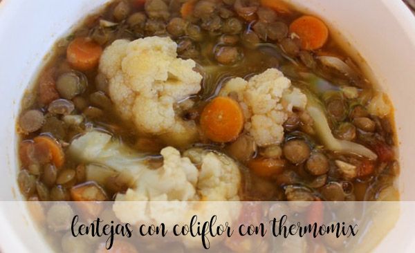 Lentils with cauliflower with Thermomix