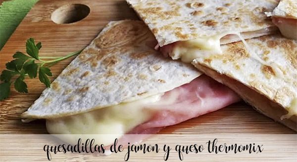 Thermomix ham and cheese quesadillas