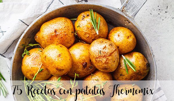 75 recipes with potatoes with thermomix