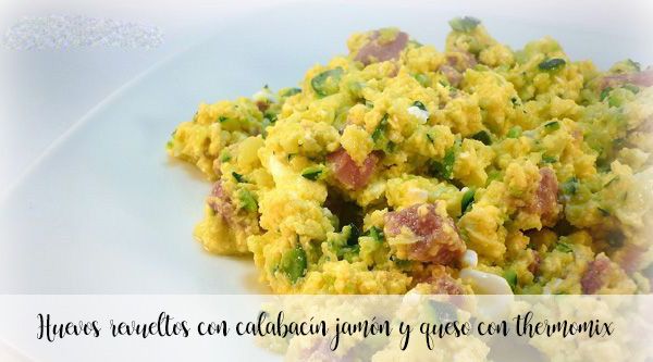Scrambled eggs with zucchini ham and cheese with thermomix