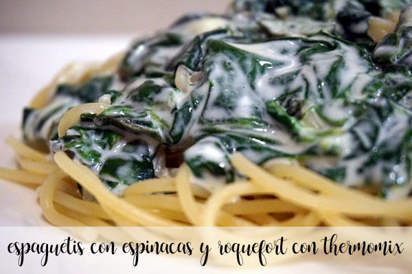 Spaghetti with spinach and roquefort with thermomix
