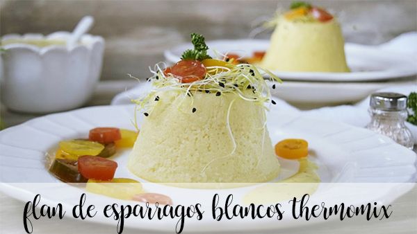 White asparagus flan with thermomix