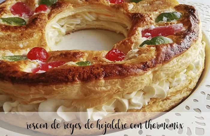 Roscón de Reyes of puff pastry with Thermomix