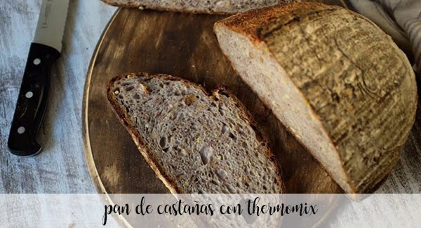 Chestnut bread with Thermomix