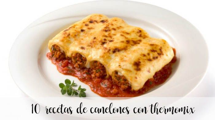 10 cannelloni recipes with thermomix