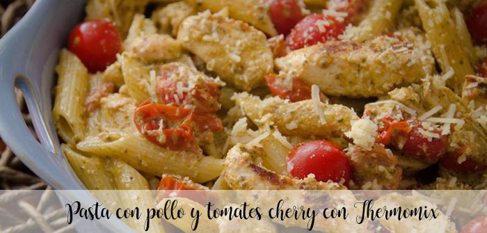 Pasta with chicken and cherry tomatoes with Thermomix