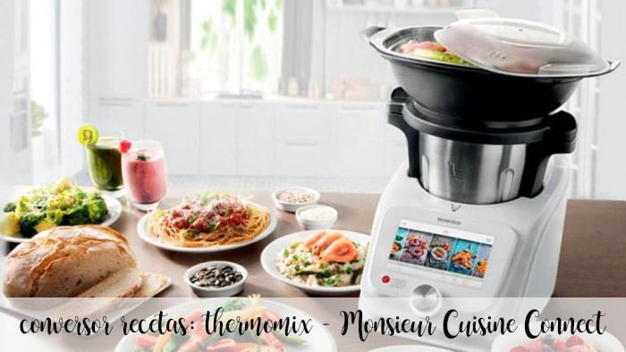 recipe converter: thermomix - Monsieur Cuisine Connect