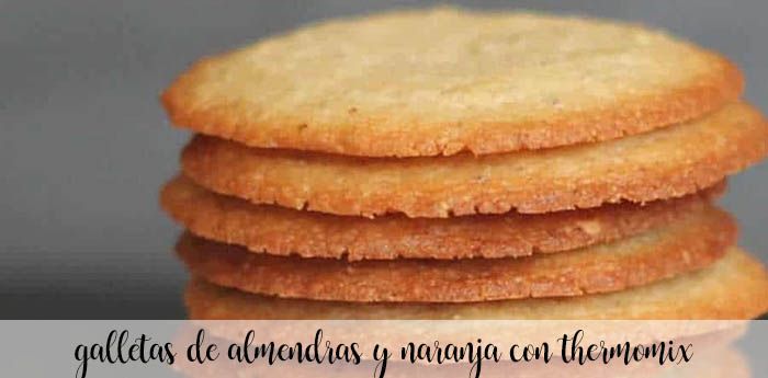 Almond and orange cookies with Thermomix