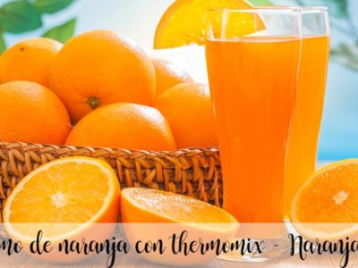 Orange juice with thermomix – Naranjada