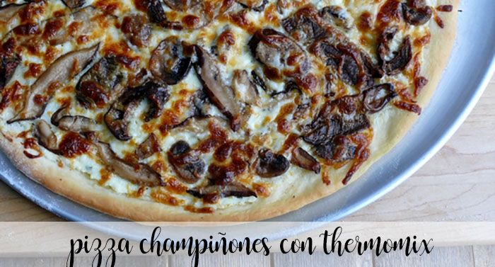 Mushroom pizza with Thermomix