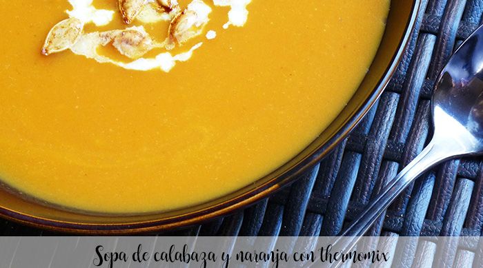 Pumpkin and orange soup with thermomix