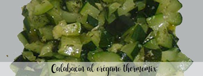 Zucchini with oregano thermomix