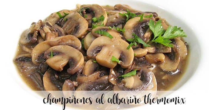 Mushrooms in albariño sauce with Thermomix