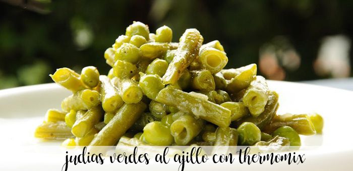 Garlic green beans with thermomix