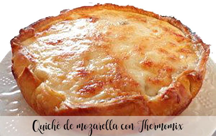 Mozzarella quiche with Thermomix - Thermomix Recipes