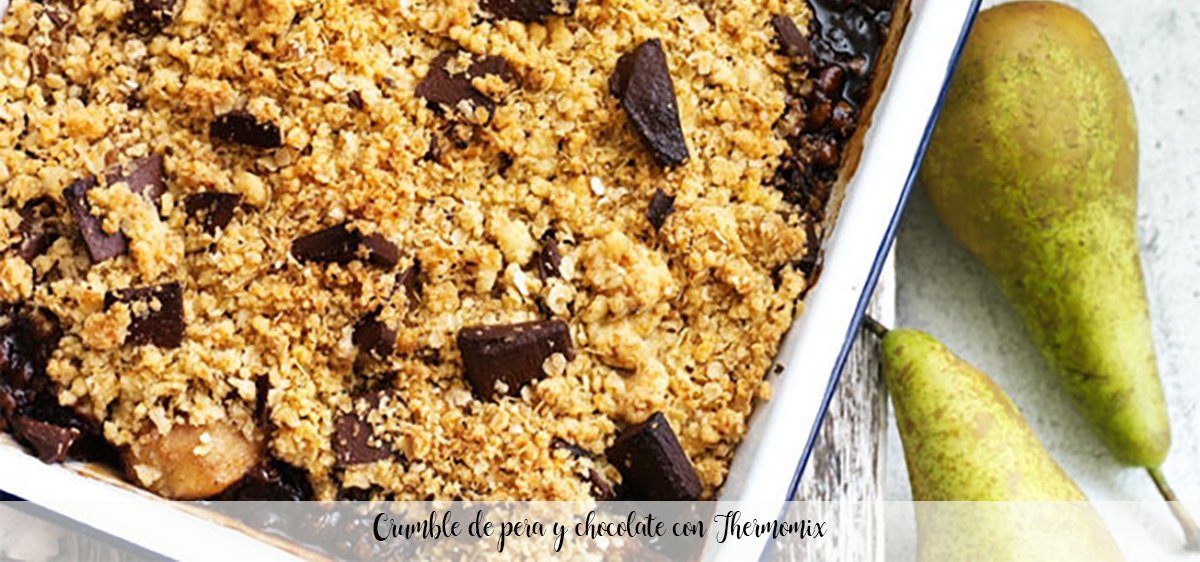 Pear and chocolate crumble with Thermomix