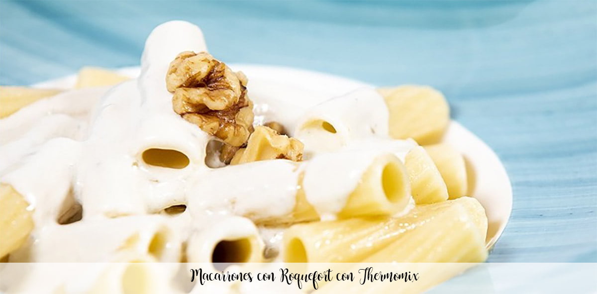 Macaroni with Roquefort with Thermomix