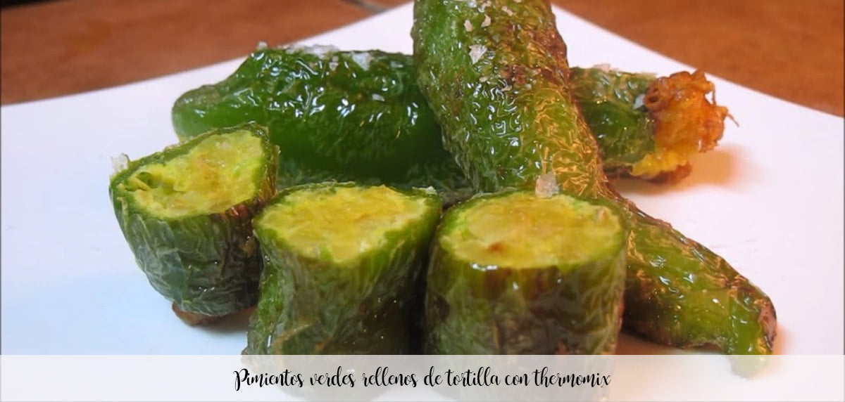 Green peppers stuffed with tortilla with thermomix