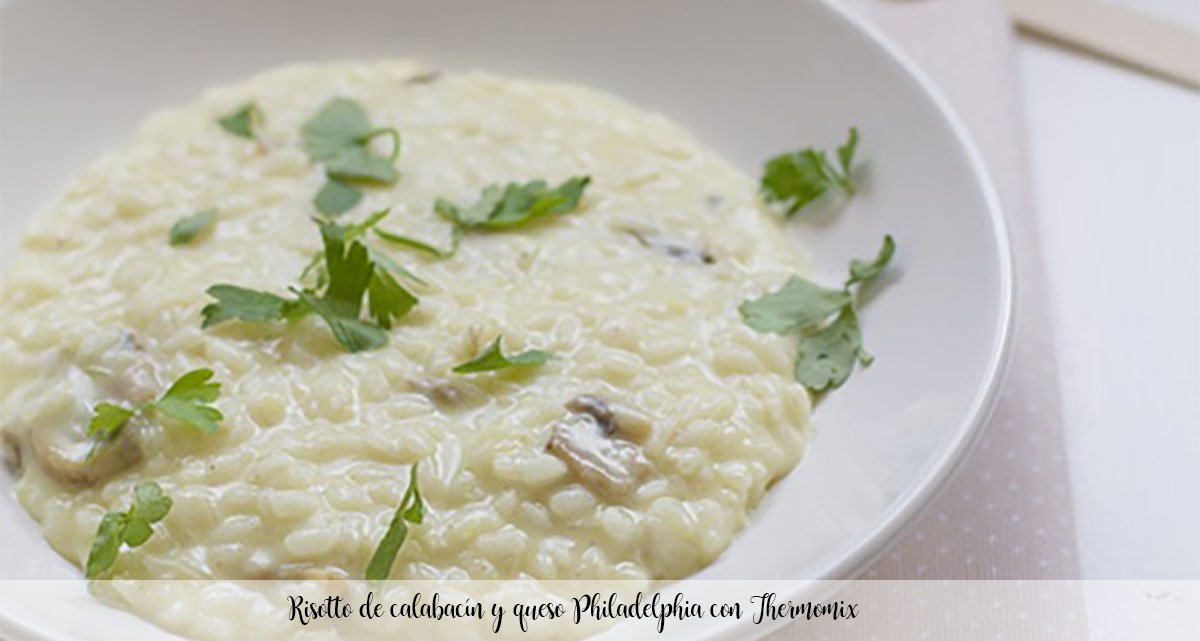 Zucchini and Philadelphia cheese risotto with Thermomix
