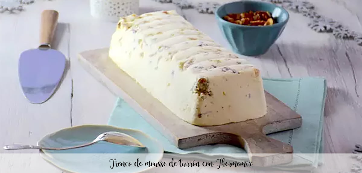Trunk of nougat mousse with Thermomix