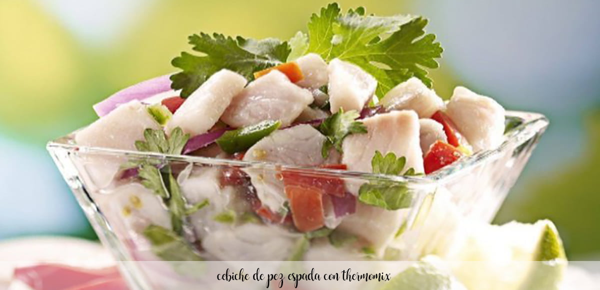 Swordfish ceviche with Thermomix