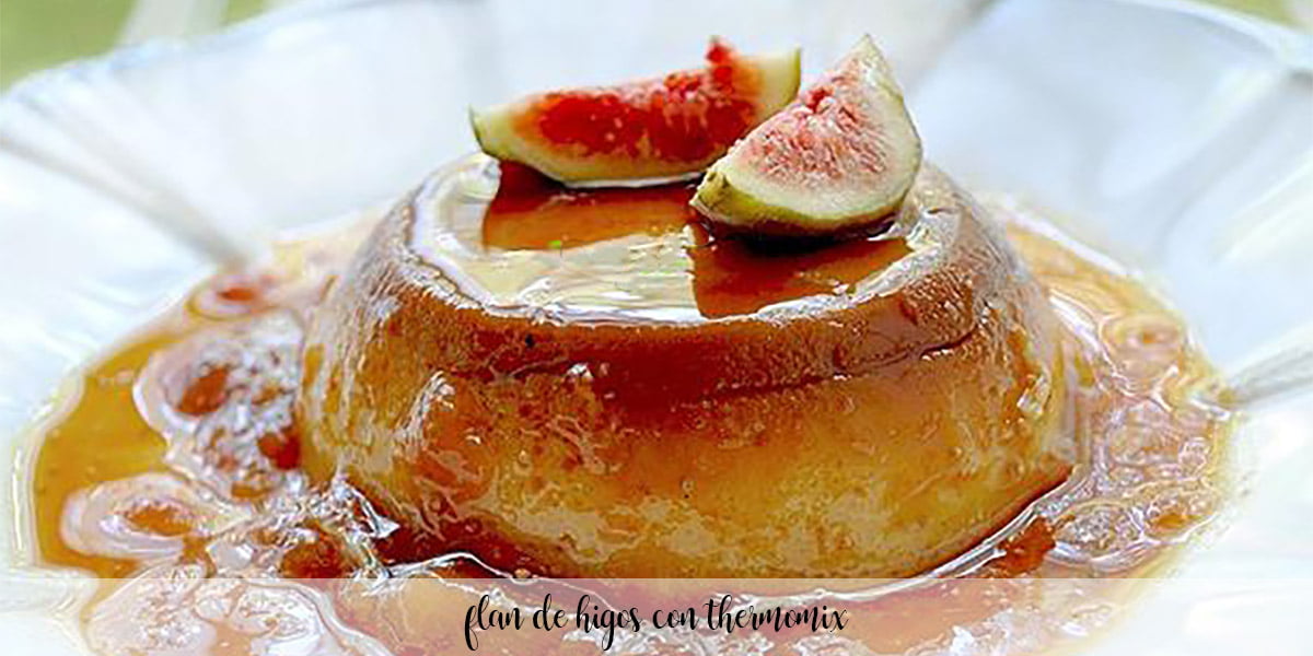 Fig flan with Thermomix