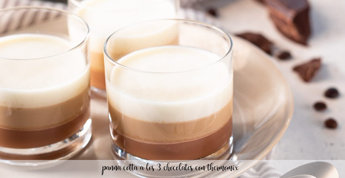 Panna Cotta with three chocolates in Thermomix