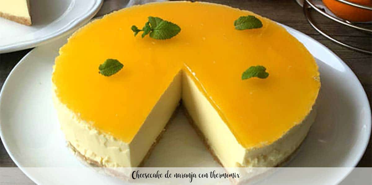 Orange cheesecake with thermomix