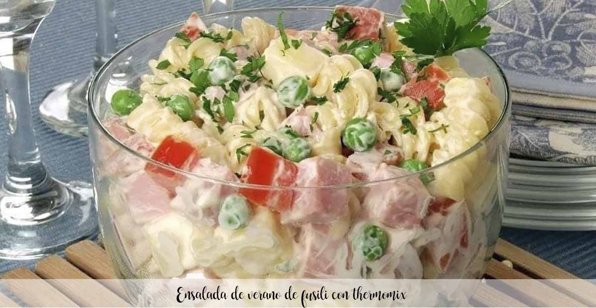 Fusili summer salad with thermomix
