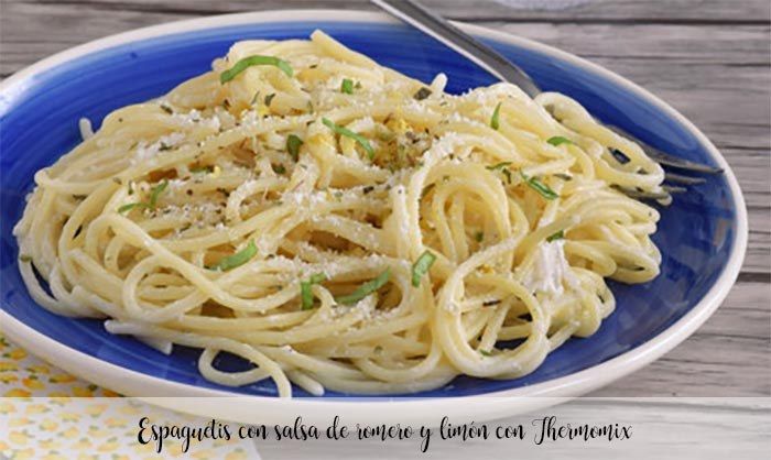 Spaghetti with rosemary and lemon sauce with Thermomix