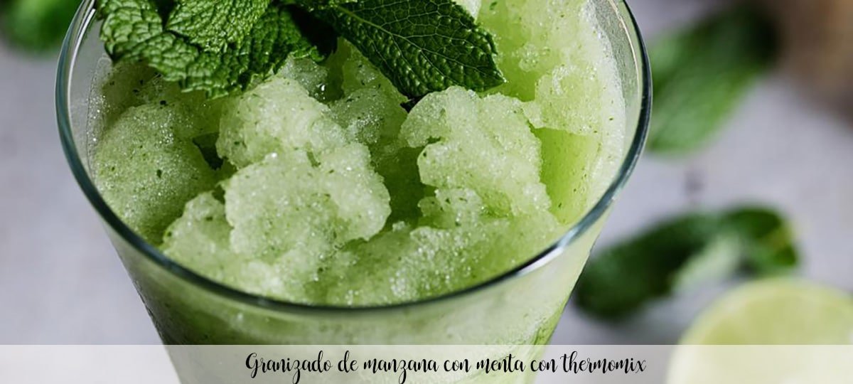 Apple granita with mint with thermomix