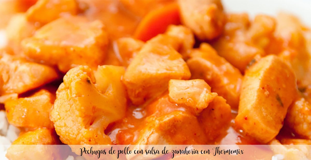 Chicken breasts with carrot sauce with Thermomix