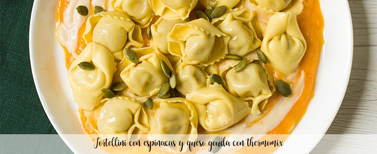 Tortellini with spinach and gouda cheese with thermomix